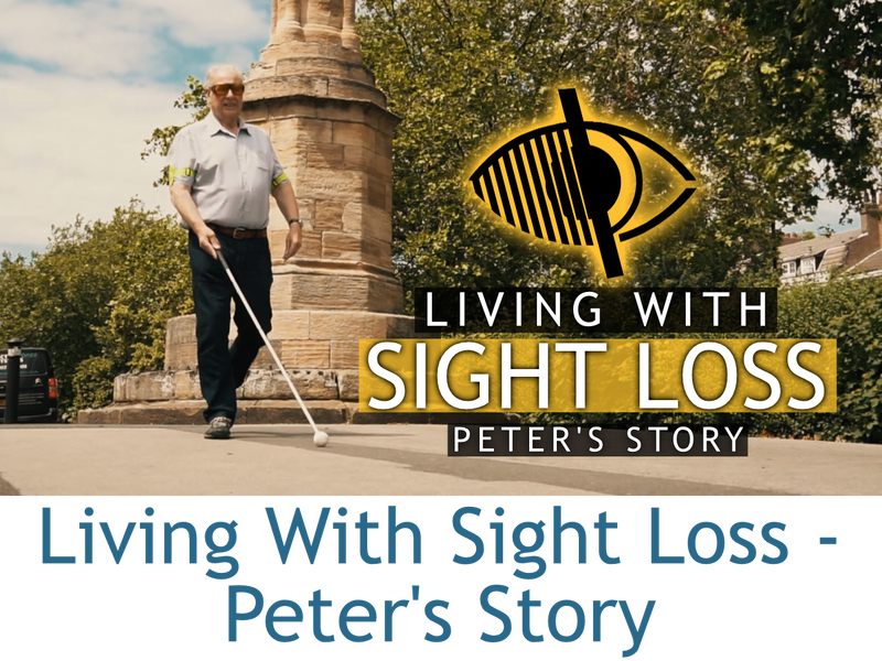 Living With Sight Loss - Peter's Story